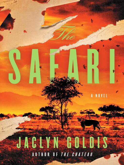 Title details for The Safari by Jaclyn Goldis - Wait list